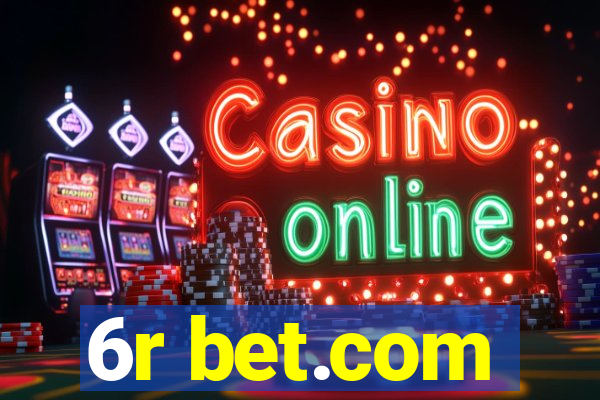 6r bet.com